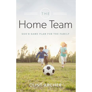 The Home Team: God's Game Plan for the Family Kindle Edition